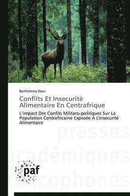 bokomslag Conflits Et Insecurité Alimentaire En Centrafrique