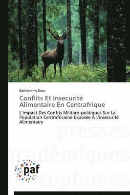 bokomslag Conflits Et Insecurite Alimentaire En Centrafrique