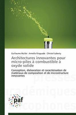 bokomslag Architectures Innovantes Pour Micro-Piles A Combustible A Oxyde Solide