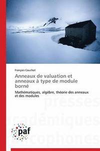 bokomslag Anneaux de Valuation Et Anneaux A Type de Module Borne