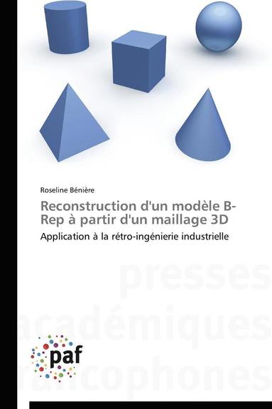 bokomslag Reconstruction d'Un Modle B-Rep  Partir d'Un Maillage 3D