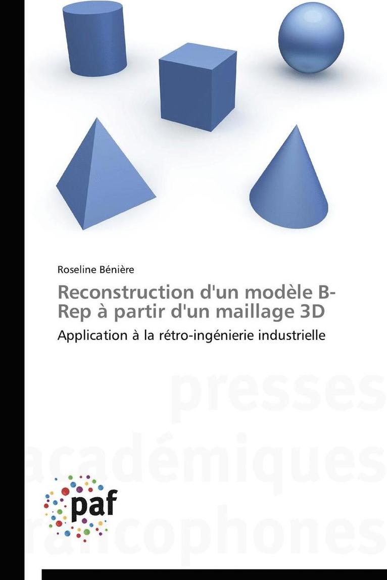 Reconstruction d'Un Modle B-Rep  Partir d'Un Maillage 3D 1