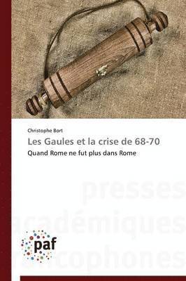 Les Gaules Et La Crise de 68-70 1