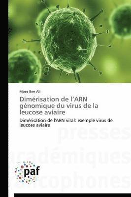 Dimerisation de L Arn Genomique Du Virus de la Leucose Aviaire 1