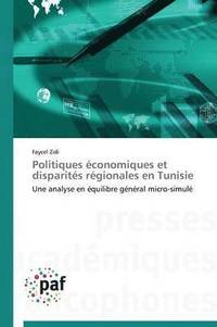 bokomslag Politiques Economiques Et Disparites Regionales En Tunisie