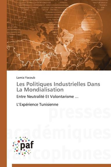 bokomslag Les Politiques Industrielles Dans La Mondialisation