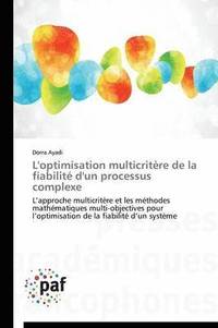 bokomslag L'Optimisation Multicritere de la Fiabilite d'Un Processus Complexe