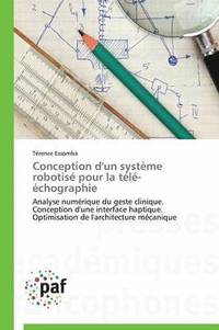 bokomslag Conception d'Un Systeme Robotise Pour La Tele-Echographie