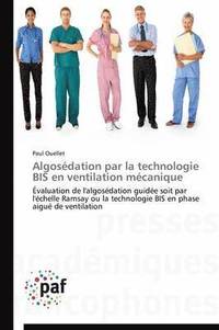 bokomslag Algosédation Par La Technologie Bis En Ventilation Mécanique