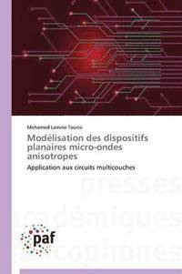 bokomslag Modlisation Des Dispositifs Planaires Micro-Ondes Anisotropes