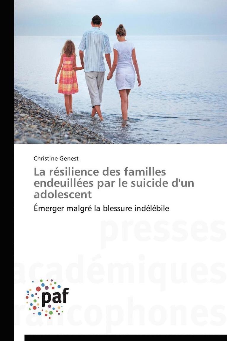 La Rsilience Des Familles Endeuilles Par Le Suicide d'Un Adolescent 1