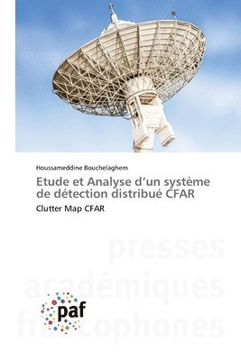 bokomslag Etude et Analyse d'un système de détection distribué CFAR