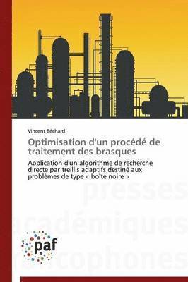 Bechard-V, BECHARD-V, Vincent Béchard - Optimisation d'Un Procédé de Traitement Des Brasques, Häftad