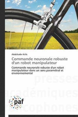 Commande Neuronale Robuste d'Un Robot Manipulateur 1