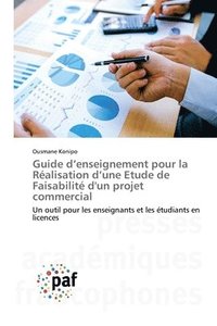 bokomslag Guide d'enseignement pour la Ralisation d'une Etude de Faisabilit d'un projet commercial