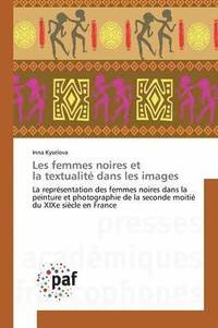 bokomslag Les Femmes Noires Et La Textualite Dans Les Images