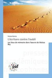 bokomslag L'Écriture Contre l'Oubli