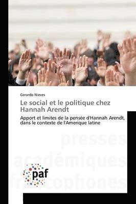 Le Social Et Le Politique Chez Hannah Arendt 1