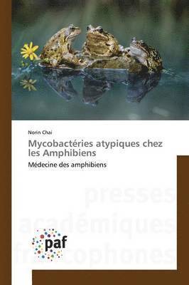 bokomslag Mycobactries Atypiques Chez Les Amphibiens