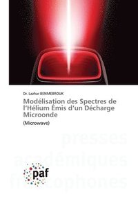 bokomslag Modlisation des Spectres de l'Hlium mis d'un Dcharge Microonde