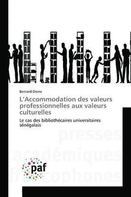 L Accommodation Des Valeurs Professionnelles Aux Valeurs Culturelles 1