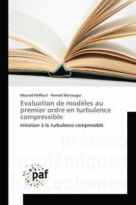 Evaluation de Modeles Au Premier Ordre En Turbulence Compressible 1