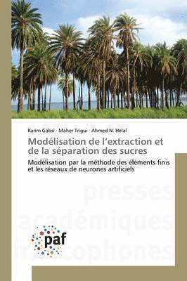 bokomslag Modélisation de L Extraction Et de la Séparation Des Sucres