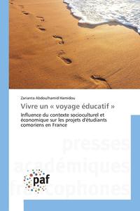 bokomslag Vivre Un Voyage Educatif