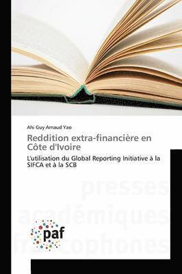 Ahi Guy Arnaud Yao - Reddition extra-financière en Côte d'Ivoire, Häftad