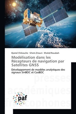 bokomslag Modélisation dans les Récepteurs de navigation par Satellites GNSS