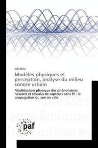 bokomslag Modeles Physiques Et Perception, Analyse Du Milieu Sonore Urbain
