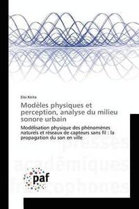bokomslag Modèles Physiques Et Perception, Analyse Du Milieu Sonore Urbain