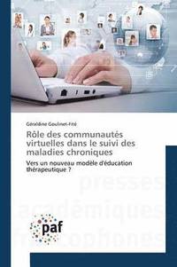bokomslag Rôle Des Communautés Virtuelles Dans Le Suivi Des Maladies Chroniques