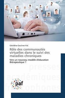 bokomslag Rôle Des Communautés Virtuelles Dans Le Suivi Des Maladies Chroniques