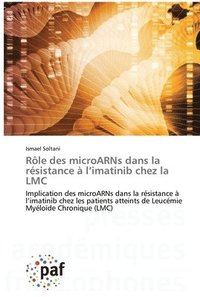 bokomslag Role des microARNs dans la resistance a l'imatinib chez la LMC