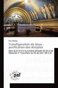 bokomslag Transfiguration de Jesus - Purification Des Disciples