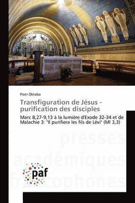 bokomslag Transfiguration de Jsus - Purification Des Disciples