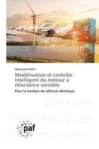 bokomslag Modlisation et contrle intelligent du moteur  rluctance variable