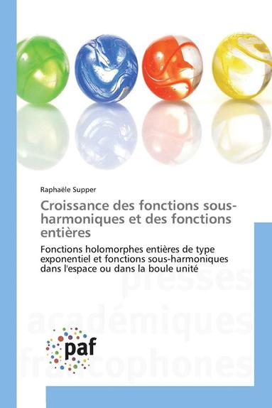 bokomslag Croissance Des Fonctions Sous-Harmoniques Et Des Fonctions Entieres