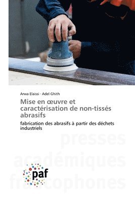 bokomslag Mise en oeuvre et caractrisation de non-tisss abrasifs