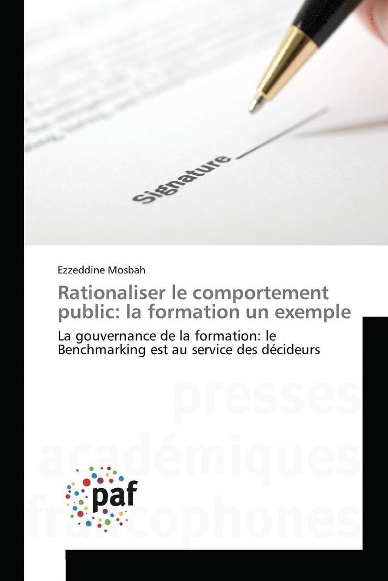 Rationaliser Le Comportement Public: La Formation Un Exemple 1