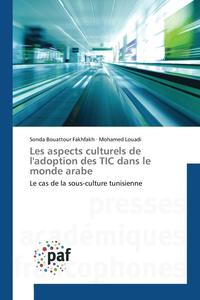 bokomslag Les Aspects Culturels de Ladoption Des Tic Dans Le Monde Arabe