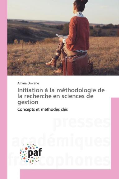 Amina Omrane - Initiation à la méthodologie de la recherche en sciences de gestion, Häftad
