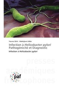 bokomslag Infection à Helicobacter pylori Pathogénicité et Diagnostic