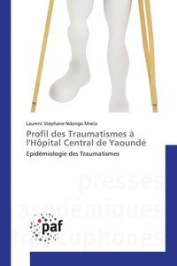 bokomslag Profil Des Traumatismes A Lhopital Central de Yaounde
