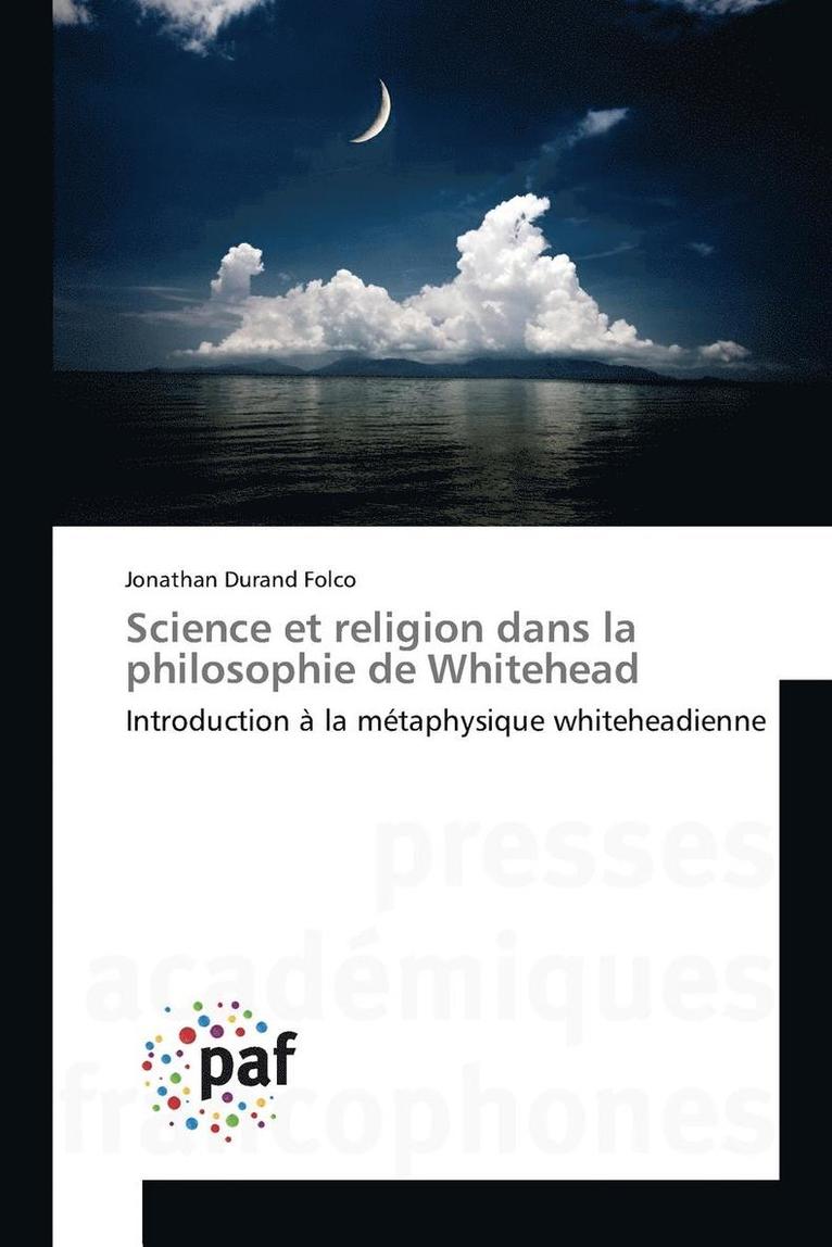 Jonathan Durand Folco - Science et religion dans la philosophie de Whitehead, Häftad