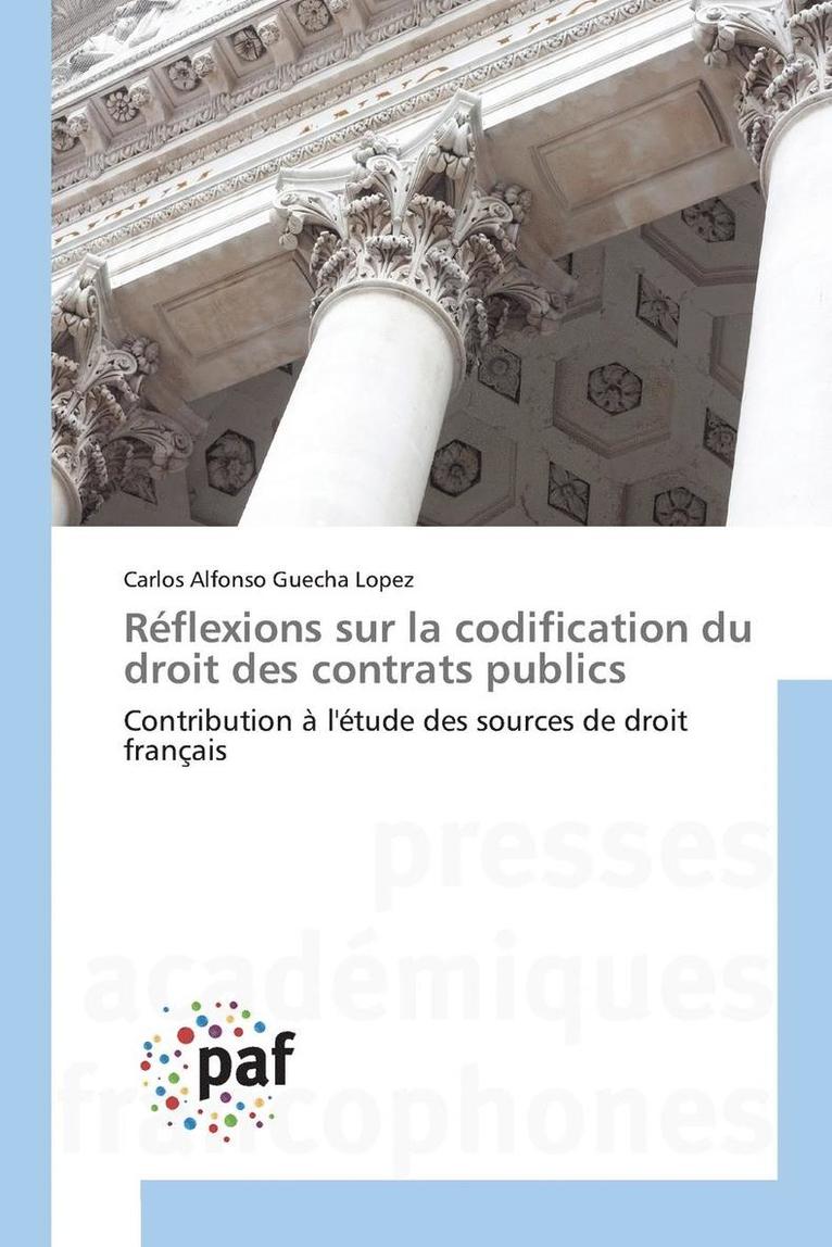Reflexions Sur La Codification Du Droit Des Contrats Publics 1