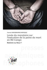 bokomslag Leve du moratoire sur l'excution de la peine de mort en RD Congo