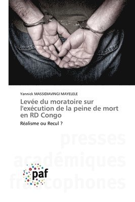 Yannick Massidiavingi Mayelele - Levée du moratoire sur l'exécution de la peine de mort en RD Congo, Häftad