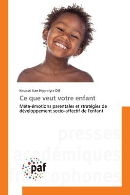 bokomslag Ce que veut votre enfant